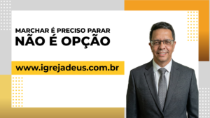 Marchar é preciso parar não é opção