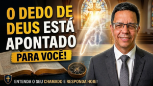 O dedo de Deus está apontado para você