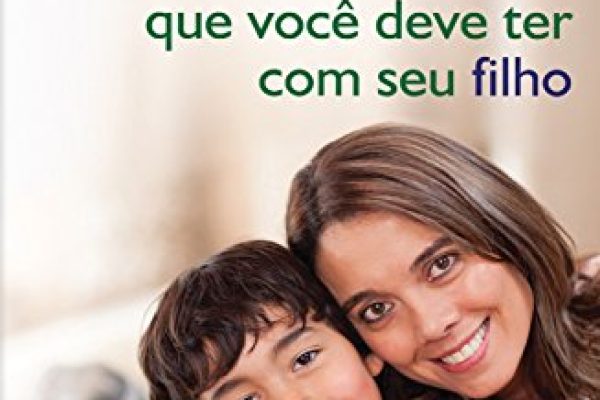 5-conversas-que-voce-deve-ter-com-seu-filho