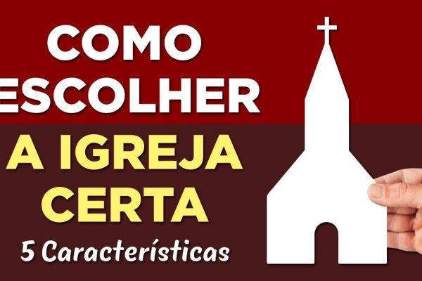 como-escolher-uma-igreja-para-congregar